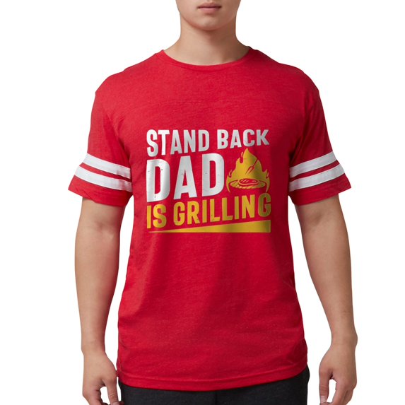 CafePress - Stand Back Dad Is Grilling Men's Football T Shirt - Mens Football Shirt