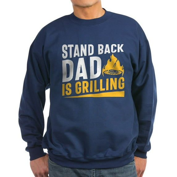 CafePress - Stand Back Dad Is Grilling Sweatshirt - Classic Crew Neck Sweatshirt