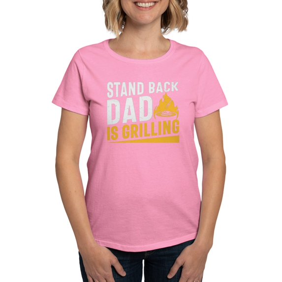 CafePress - Stand Back Dad Is Grilling T Shirt - Women's Traditional Fit Dark T-Shirt