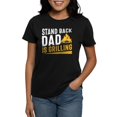 thumbnail image 1 of CafePress - Stand Back Dad Is Grilling T Shirt - Women's Traditional Fit Dark T-Shirt, 1 of 4