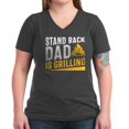 thumbnail image 1 of CafePress - Stand Back Dad Is Grilling T Shirt - Women's V-Neck Dark T-Shirt, 1 of 4