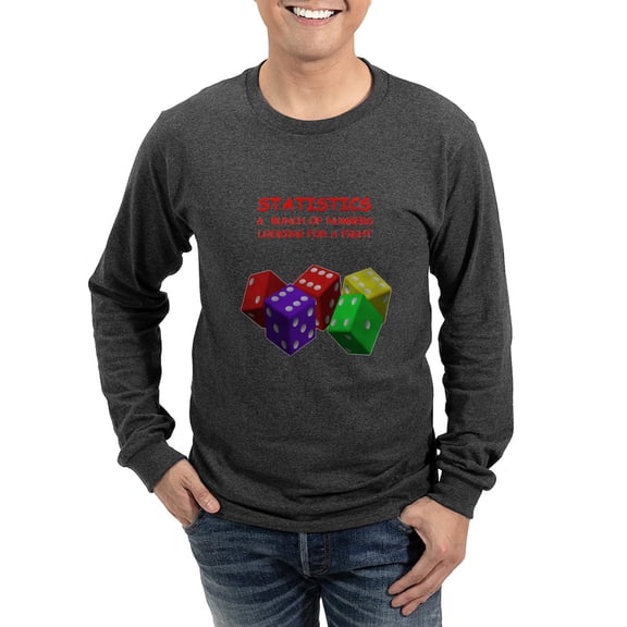 CafePress - Statistics Joke Long Sleeve Dark T Shirt - Long Sleeve Dark T-Shirt