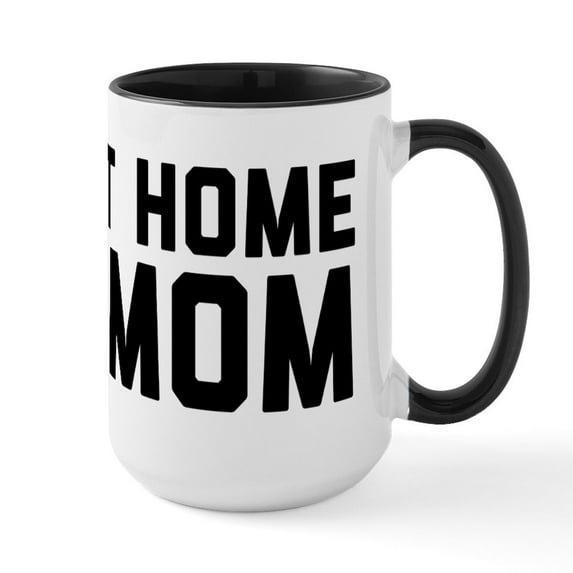 CafePress - Stay At Home Dog Mom - 15 oz Ceramic Large White Nolvety Mug