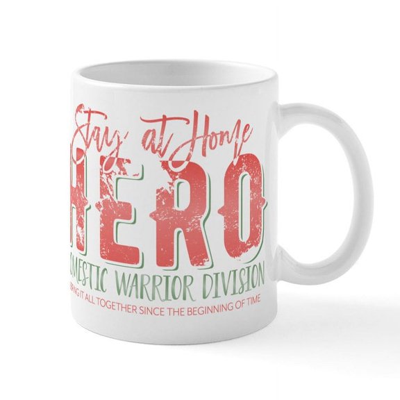 CafePress - Stay At Home Hero Mugs - 11 oz Ceramic Mug - Novelty Coffee Tea Cup