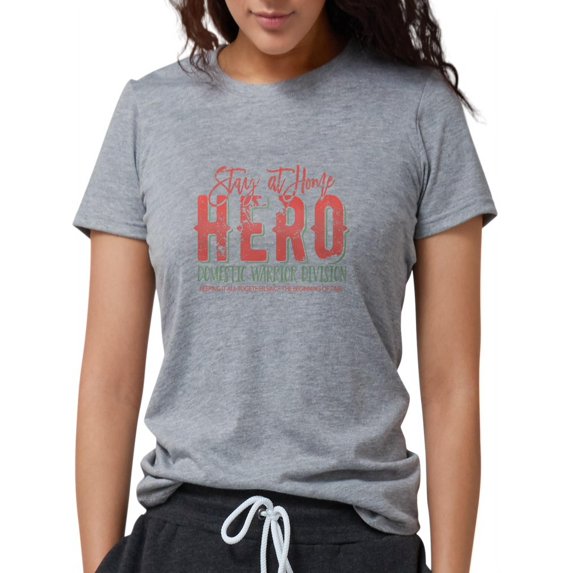 CafePress - Stay At Home Hero T Shirt - Womens Tri-blend T-Shirt