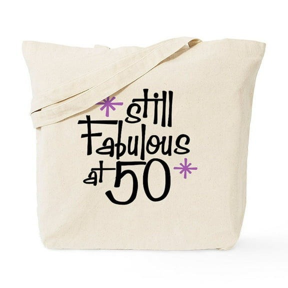 CafePress - Still Fabulous At 50 Tote Bag - Unisex Canvas Tote Bag, Beige, 1-Piece