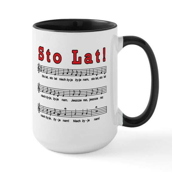 CafePress - Sto Lat! Song Large Mug - 15 oz Ceramic Large White Novelty Mug
