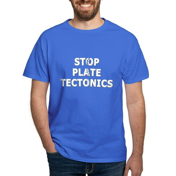CafePress - Stop Plate Tectonics T Shirt - Men's Classic Graphic Cotton T-Shirt
