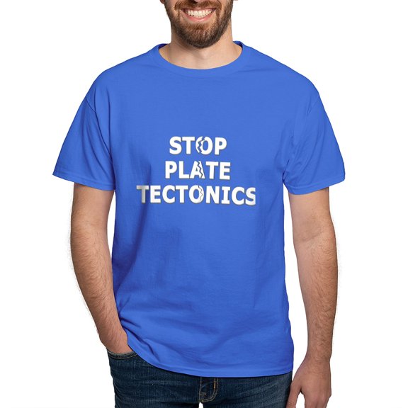CafePress - Stop Plate Tectonics T Shirt - Men's Classic Graphic Cotton T-Shirt