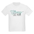 thumbnail image 1 of CafePress - Strong Like Mom Kids Light T Shirt - Light T-Shirt Kids XS-XL, 1 of 4