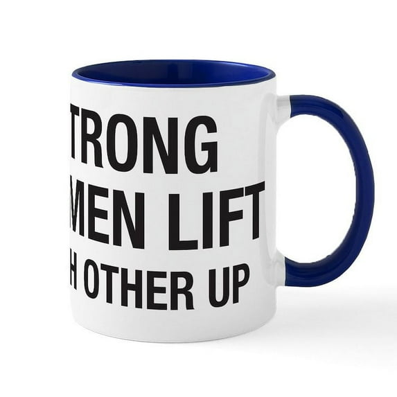 CafePress - Strong Women Mug - 11 oz Ceramic Mug - Novelty Coffee Tea Cup