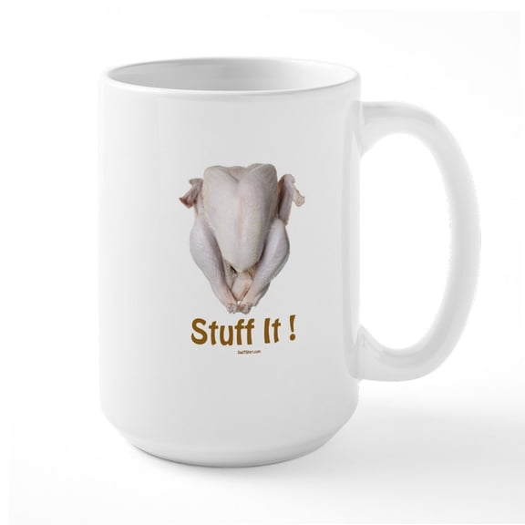 CafePress - Stuff It Funny Thanksgiving Large Mug - 15 oz Ceramic Large White Novelty Mug