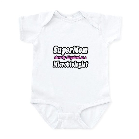 CafePress - Super Mom...Microbiologist Infant Bodysuit - Baby Light Bodysuit, Size Newborn - 24 Months