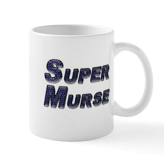 CafePress - Super Murse Mugs - 11 oz Ceramic Mug - Novelty Coffee Tea Cup