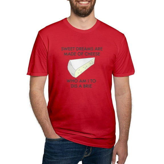 CafePress - Sweet Dreams Are Made Of Cheese Men's Classic T Sh - Men's Fitted T-Shirt