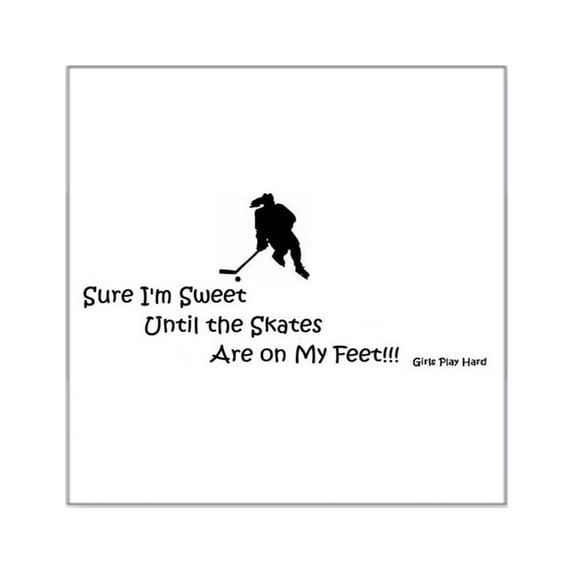 CafePress - Sweet Until Skates On Feet Sticker - Square Sticker 3" x 3"