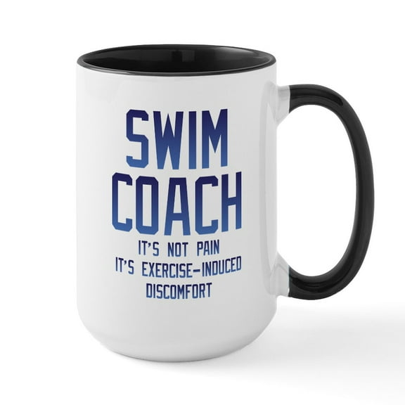 CafePress - Swim Coach It's Exercise - 15 oz Ceramic Large White Novelty Mug
