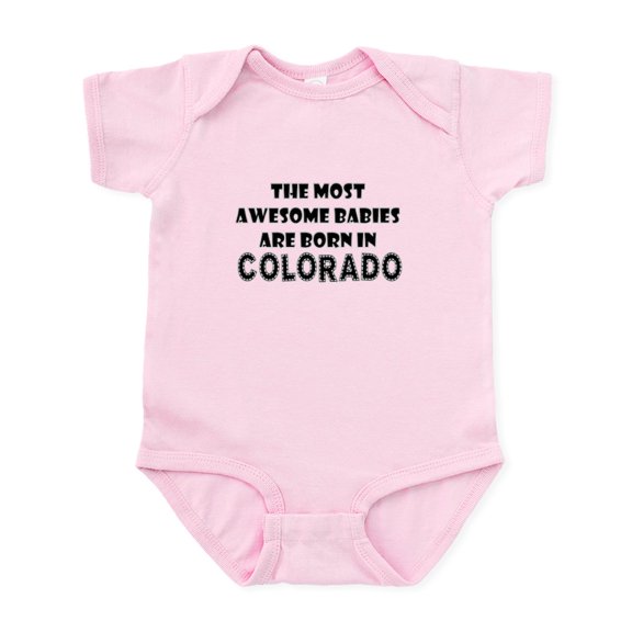 CafePress - THE MOST AWESOME BABIES ARE BORN IN COLORADO Body - Baby Light Bodysuit, Size Newborn - 24 Months