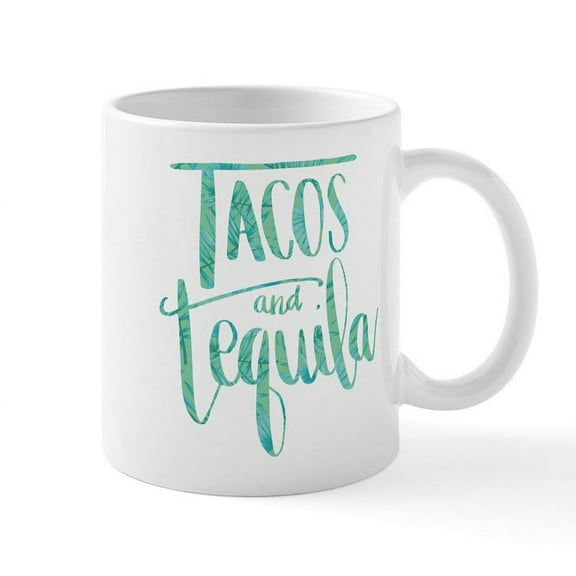 CafePress - Tacos And Tequila Print - 11 oz Ceramic Mug - Novelty Coffee Tea Cup