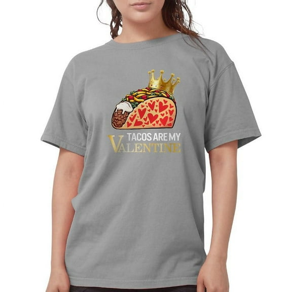 CafePress - Tacos Are My Valentine Shirt Funny Mexican T Shirt - Womens Comfort Colors® Shirt