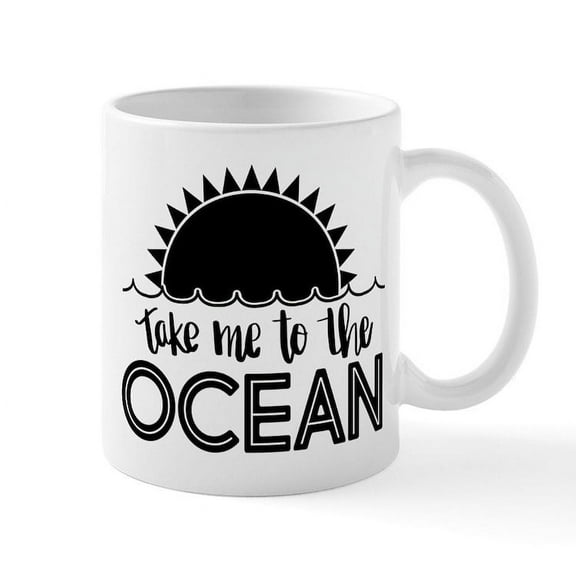CafePress - Take Me To The Ocean - 11 oz Ceramic Mug - Novelty Coffee Tea Cup