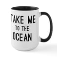 thumbnail image 1 of CafePress - Take Me To The Ocean - 15 oz Ceramic Large White Novelty Mug, 1 of 4