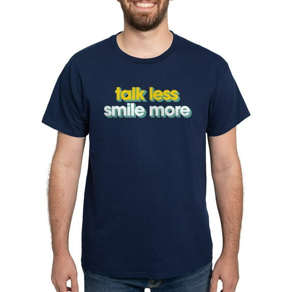 CafePress - Talk Less Smile More Dark T Shirt - Men's Classic Graphic Cotton T-Shirt
