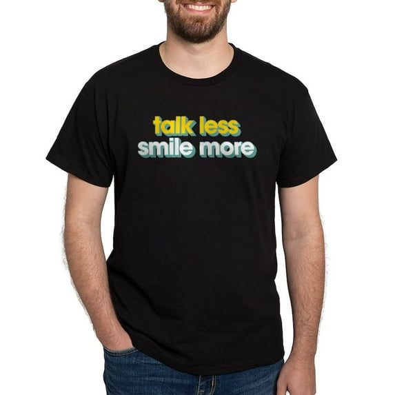 CafePress - Talk Less Smile More Dark T Shirt - Men's Classic Graphic Cotton T-Shirt