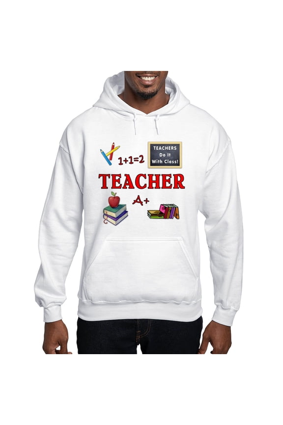 - Teachers Do It With Class Hooded Sweatshirt - Pullover Hoodie, Hooded Sweatshirt