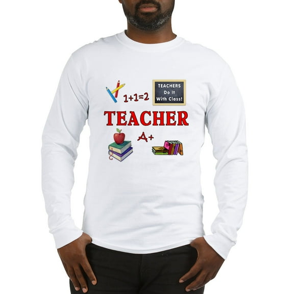 CafePress - Teachers Do It With Class Long Sleeve T Shirt - Unisex Cotton Long Sleeve T-Shirt