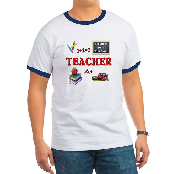 CafePress - Teachers Do It With Class Ringer T - 100% Cotton Ringed T-Shirt