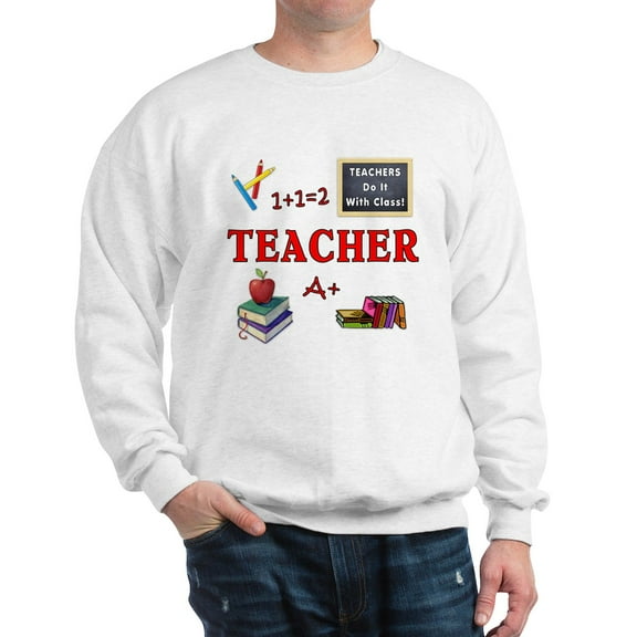 CafePress - Teachers Do It With Class Sweatshirt - Crew Neck Sweatshirt