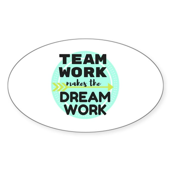 CafePress - Team Work 1 Sticker - Sticker (Oval)