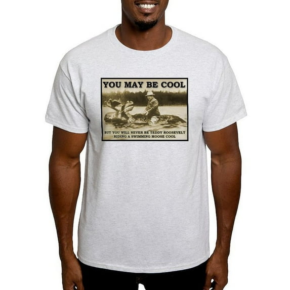 CafePress - Teddy Roosevelt Riding A Swimming Moose Cool T Shi - Light T-Shirt - CP