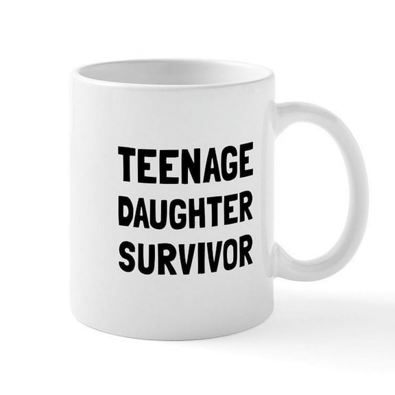 CafePress - Teenage Daughter Survivor Mugs - 11 oz Ceramic Mug - Novelty Coffee Tea Cup