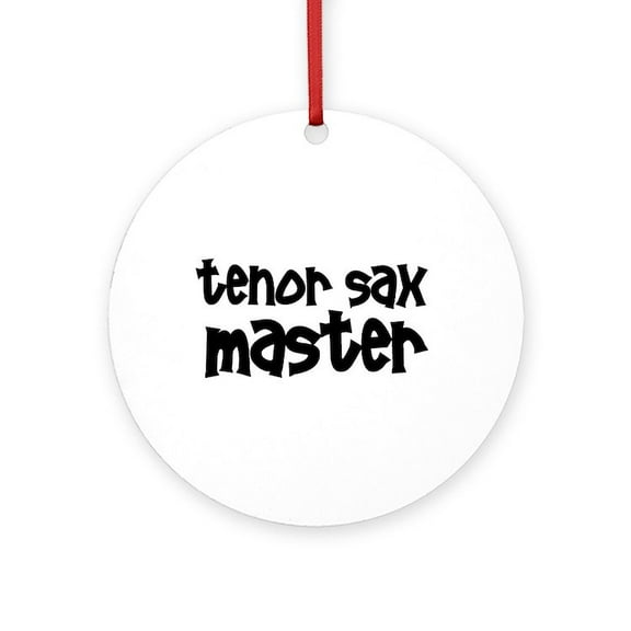 CafePress - Tenor Sax Master -  Round Wood Ornament 4"