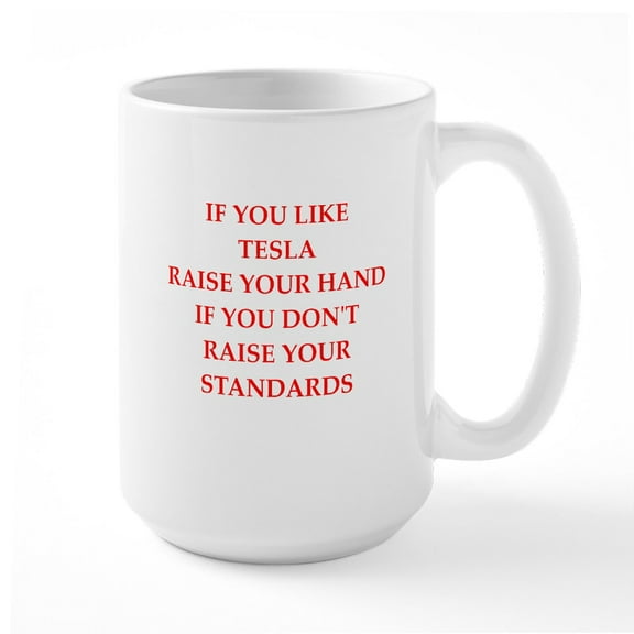 CafePress - Tesla Mugs - 15 oz Ceramic Large White Novelty Mug