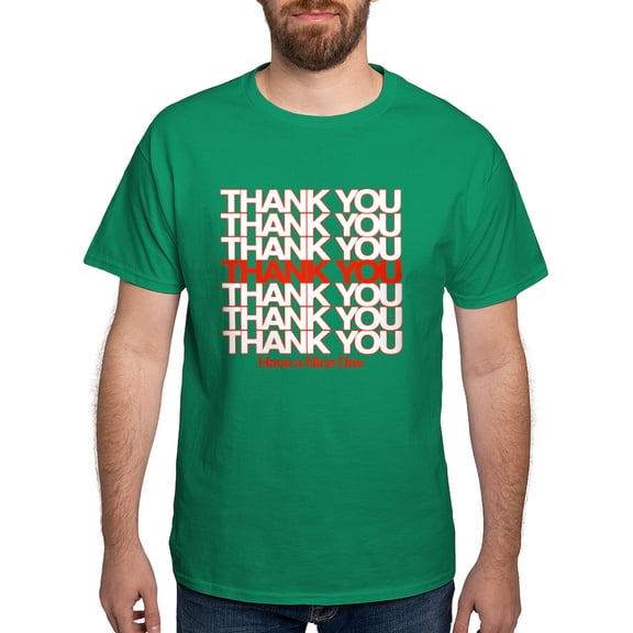 CafePress - Thank You Have A Nice Day T Shirt - Men's Classic Graphic Cotton T-Shirt