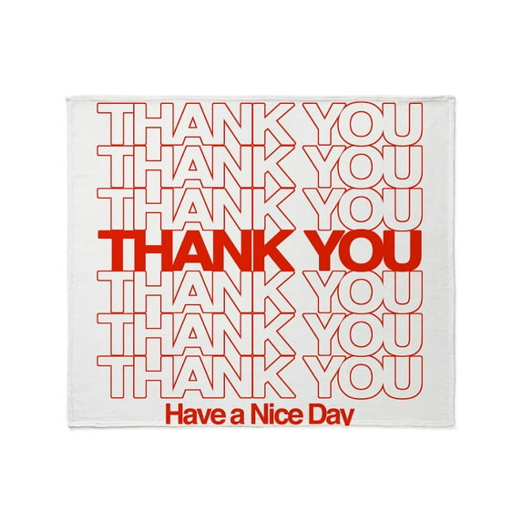 CafePress - Thank You Have A Nice Day Throw Blanket - Soft Fleece Throw Blanket, 50"x60" for All Ages