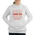 thumbnail image 1 of CafePress - Thank You Have A Nice Day Women's Hooded Sweatshir - Women's Hooded Sweatshirt, 1 of 1