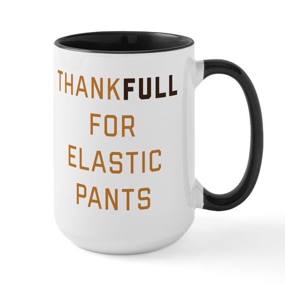CafePress - Thankfull For Elastic Pan - 15 oz Ceramic Large White Novelty Mug