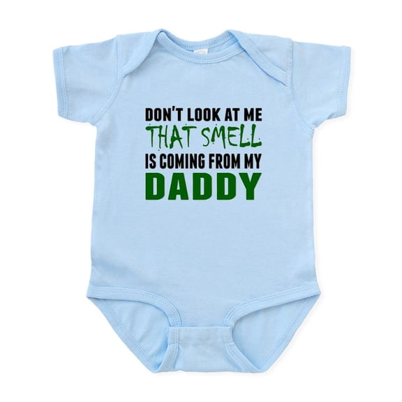 CafePress - That Smell Is Coming From My Daddy Body Suit - Baby Light Bodysuit, Size Newborn - 24 Months