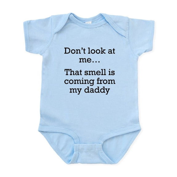 CafePress - That Smell Is Coming From My Daddy Body Suit - Baby Light Bodysuit, Size Newborn - 24 Months