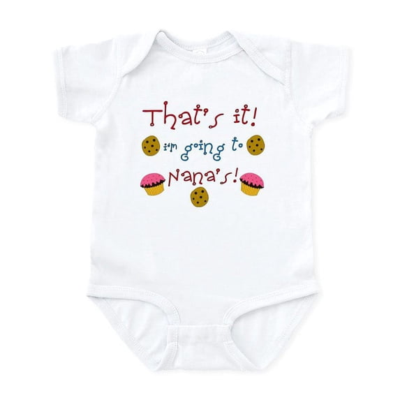 CafePress - That's It I'm Going To Nana's Infant Bodysuit - Baby Light Bodysuit, Size Newborn - 24 Months