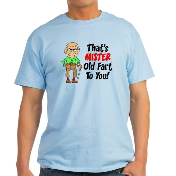 CafePress - That's Mister Old Fart To You Light T Shirt - Men's Classic Graphic T-Shirt