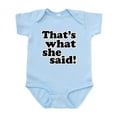 thumbnail image 1 of CafePress - That's What She Said Infant Bodysuit - Baby Light Bodysuit, Size Newborn - 24 Months, 1 of 4