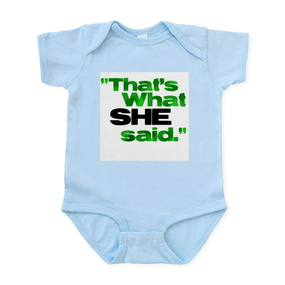 CafePress - That's What She Said. Infant Bodysuit - Baby Light Bodysuit, Size Newborn - 24 Months