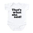 thumbnail image 1 of CafePress - That's What She Said Infant Bodysuit - Baby Light Bodysuit, Size Newborn - 24 Months, 1 of 4