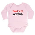 thumbnail image 1 of CafePress - Thats It Im Calling My Grandpa Body Suit - Long Sleeve Cotton Baby Bodysuit, 1 of 4