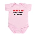 thumbnail image 1 of CafePress - Thats It Im Calling My Nana Body Suit - Baby Light Bodysuit, Size Newborn - 24 Months, 1 of 4